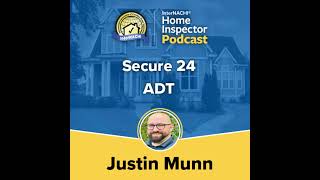 Episode 540: Secure 24 ADT with Justin Munn