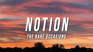 The Rare Occasions - Notion Lyrics