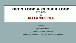 Open Loop Systems | Closed Loop System | Automotive | Difference | Embedded World