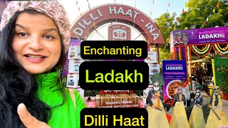 ENCHANTING LADAKH || EXHIBITION FROM LADAKH || DILLI HAATI| NEW DELHI || LADAKH MELA 2025