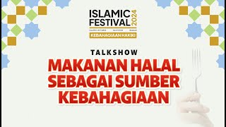 Talk Show : Makanan Halal Sebagai Sumber Kebahagiaan