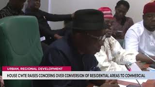 Building Regulations: Reps Panel Warns Against Turning Cities Into Slums