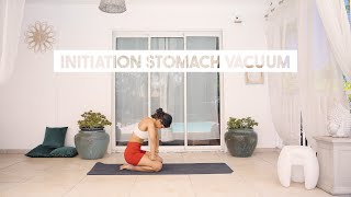 INITIATION STOMACH VACUUM