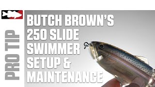 Butch Brown's Deps 250 Slider Swimmer Setup \u0026 Maintenance