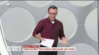 NETO diz que DEMITIRIA TIAGO NUNES se fosse dirigente | OS DONOS DA BOLA
