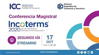 EVENTO COMPLETO | Conferencia Magistral Incoterms 2020 - CAC