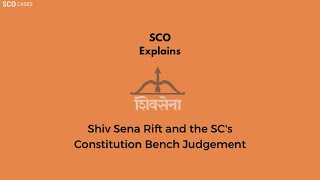 Shiv Sena Rift and the SC’s Constitution Bench Judgement