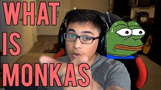 What is MonkaS?