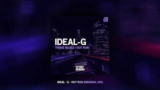 Ideal-G - Out Run (Original Mix)