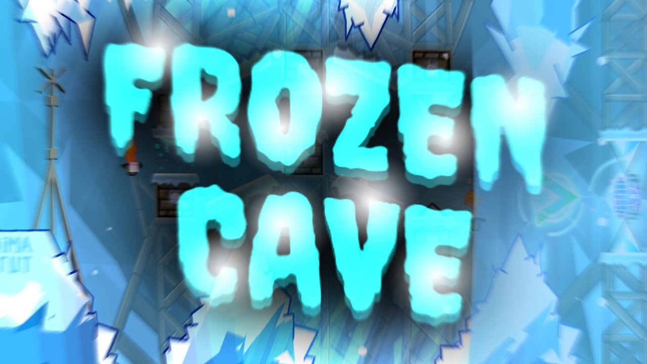 [NEW HARDEST] Frozen Cave 100% [Extreme Demon] By TrueParadoxTeam - YouTube