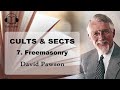 Freemasonry - David Pawson (Cults and Sects Part 7)