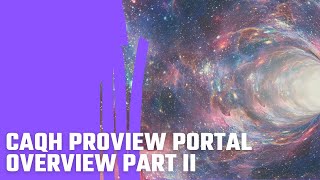 CAQH ProView Portal Overview  Part II