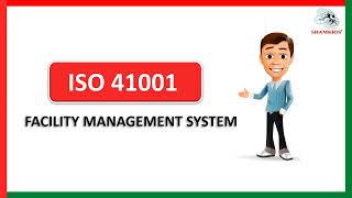 ISO 41001:2018 Facility Management System