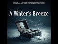 a winter s breeze original motion picture soundtrack