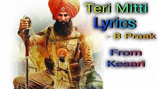 Teri Mitti Main Mil Jawaan full Lyrics song||B Praak||From Kesari||Akshay Kumar||Parineeti Chopra