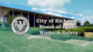 City of Richmond Board of Public Works and Safety Meeting of January 16, 2025.