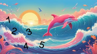 🌊 Dive with the Funny Dolphin! 🐬 | Learn to Count with the Waves 🌞