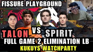 FULL GAME 2 LAGLAGAN SERIES | TALON VS SPIRIT | KUKUYS WATCHPARTY | FISSURE PLAYGROUND