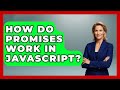 How Do Promises Work in JavaScript? | JavaScript Toolkit News