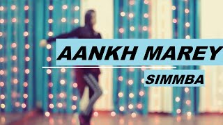 #aankhmarey #simmbaAANKH MAREY | SIMMBA | Ranveer Singh | Muskan Madan Choreography