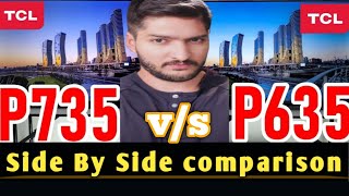 TCL P635 VS P735 Full comparison 2024 AND COMPLETE DETAILS Review ✨