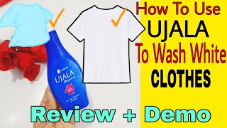 How to use UJALA to wash White Clothes | How to use Ujala Supreme | Get Super White Clothes