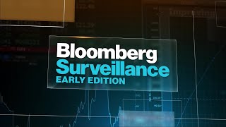 'Bloomberg Surveillance: Early Edition' Full (02/25/22)