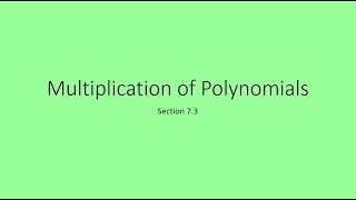 7 3 Multiplication of Polynomials