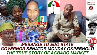 EDO STATE GOVERNOR, SENATOR MONDAY OKPEBHOLO, THE TRUE STORY OF AGBADO MARKET, BENIN CITY