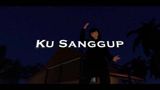 pyaniX - Ku Sanggup (with @Keiroro) [VRChat Visual]