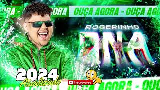 ROGERINHO 2024 -  CD D N A do Rogerinho - Novo Repertório - Musicas Atualizadas