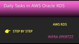 Daily Tasks in AWS RDS Oracle