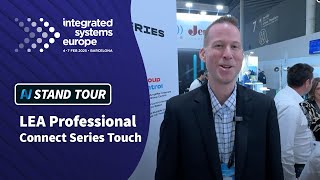 ISE 2025:  LEA Professional Connect Series Touch