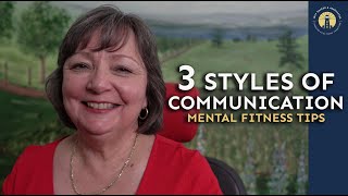 3 Styles of Communication, Aggressive, Passive & Assertive | Mental Fitness | Susan Packer MDiv