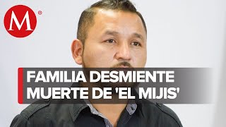 Investigan presunto accidente de “El Mijis”; Fiscalías demienten su muerte