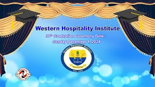 WESTERN HOSPITALITY INSTITUTE 36th GRADUATION CEREMONY (FULL)