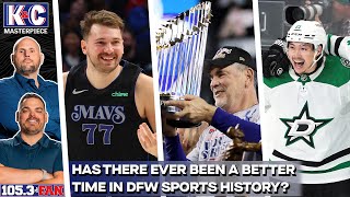 Is Right Now The Best Time Ever To Be a DFW Sports Fan? | K&C Masterpiece