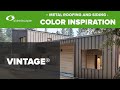 Vintage® - An Inspiring Metal Roofing and Siding Color by Steelscape