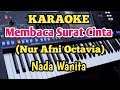 SURAT CINTA(Karaoke)||Nur Afni Octavia - Nada Wanita