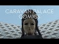 Caravan Palace - Comics (Official MV)