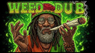 🔥Weed Dub 2025 | The Best Dub Reggae Music \u0026 New Reggae Songs | Dub Wise Mix🇯🇲