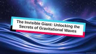 Gravitational Waves Just Proved Einstein Right Again!