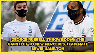 George Russell throws down the gauntlet to new Mercedes team mate Lewis Hamilton