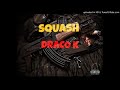 Squash - We Out Here