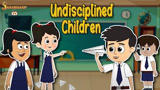 Indisciplined Children | Importance Of Discipline | Animated Story | English Cartoon | English Story