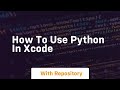 how to use python in xcode