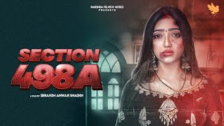 SECTION 498A | MUSKAN SHARMA | NEW SHORT FILM 2022 | PARINDA FILMS \u0026 MUSIC