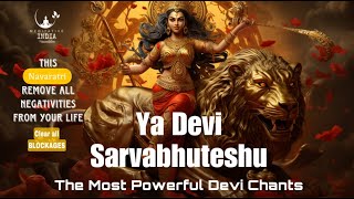 YA DEVI SARVABHUTESHU Mantra CHANTING 1 Hour | Powerful Devi Stuti Chants, Remove Negative Energy