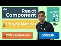 React Lifecycle Methods | Aniruddha Nath | GeeksforGeeks Web Development