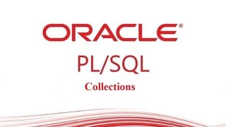 PL/SQL tutorial : Introduction to PL/SQL Collections in Oracle Database